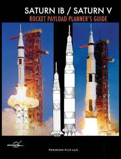 Saturn IB / Saturn V Rocket Payload Planner’s Guide