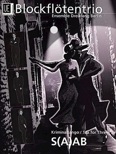 Kriminaltango - Tea for Three