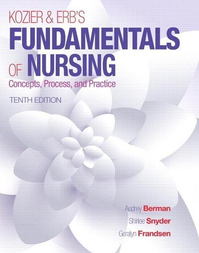 Kozier & Erb’s Fundamentals of Nursing Plus MyNursing Lab with Pearson eText -- Access Card Package, m. 1 Beilage, m. 1 Online-Zugang; .