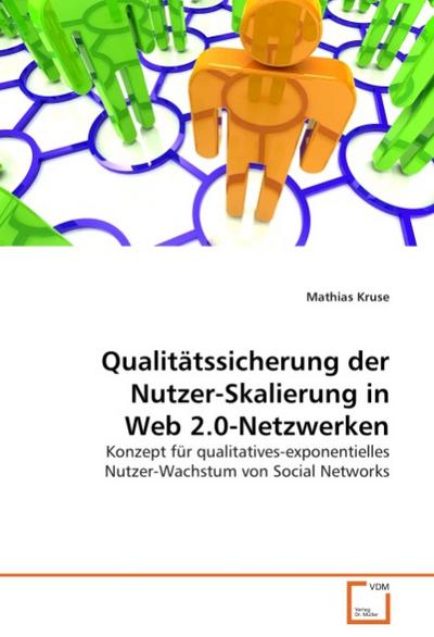 Qualitätssicherung der Nutzer-Skalierung in Web 2.0-Netzwerken