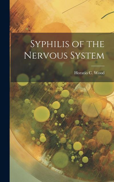 Syphilis of the Nervous System