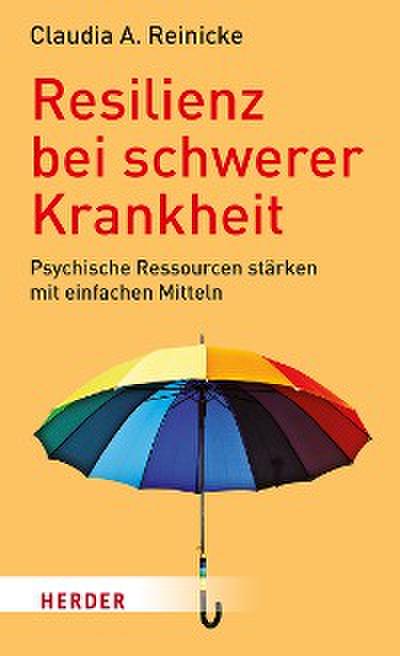 Resilienz bei schwerer Krankheit