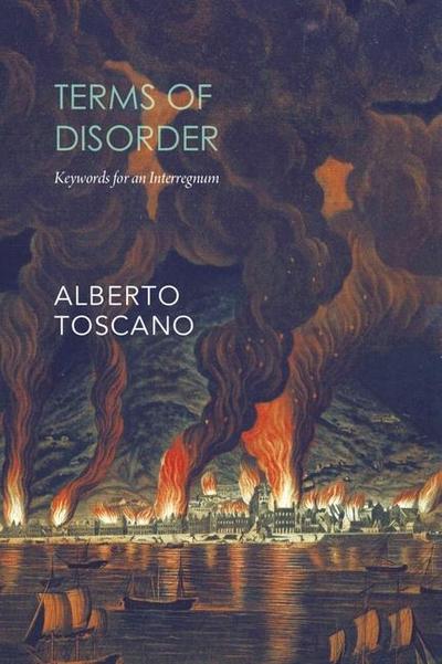 Terms of Disorder - Keywords for an Interregnum