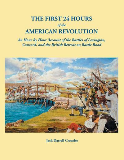 First 24 Hours of the American Revolution