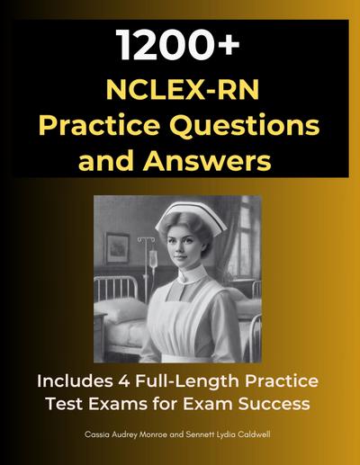 1200 NCLEX-RN Exam Practice Questions and Answers