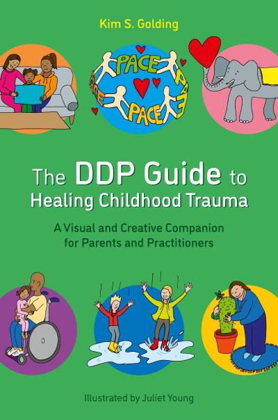The Ddp Guide to Healing Childhood Trauma