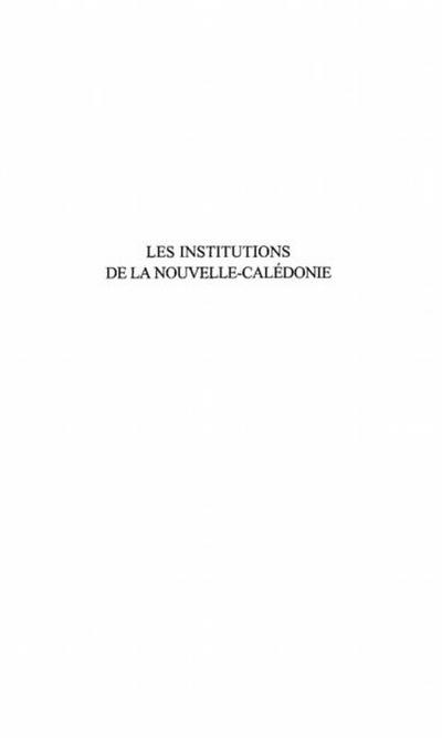 LES INSTITUTIONS DE LA NOUVELLE-CALEDONIE