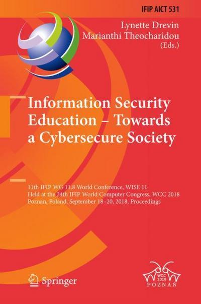 Information Security Education ¿ Towards a Cybersecure Society