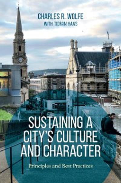Sustaining a City’s Culture and Character