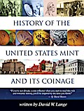 History of the United States Mint and Its Coinage
