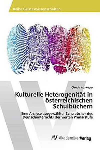 Kulturelle Heterogenität in österreichischen Schulbüchern