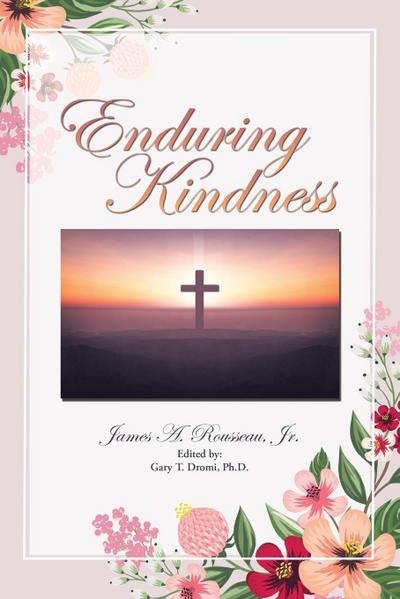 Enduring Kindness