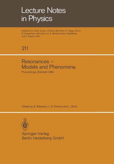 Resonances - Models and Phenomena