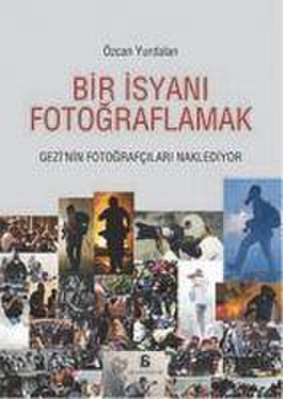 Bir Isyani Fotograflamak