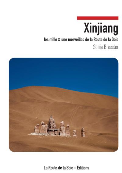 Xinjiang - Sonia Bressler