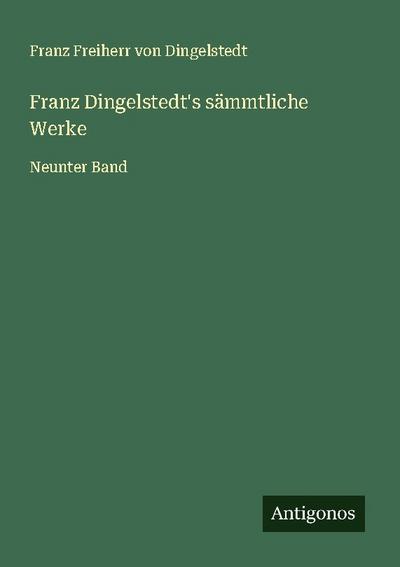 Franz Dingelstedt’s sämmtliche Werke