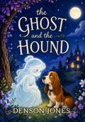The Ghost and the Hound