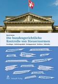 Die bundesgerichtliche Kontrolle von Steuernormen