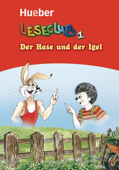 Der Hase und der Igel: Deutsch als Fremdsprache / Leseheft (Leseclub)