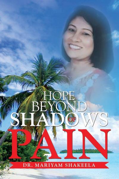 Hope Beyond Shadows of Pain