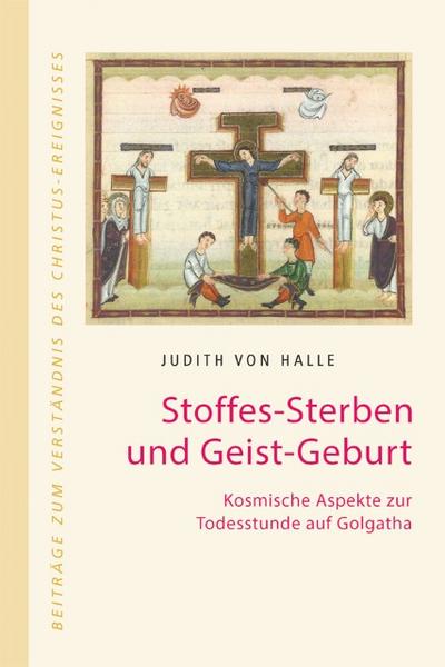 Stoffes-Sterben und Geist-Geburt
