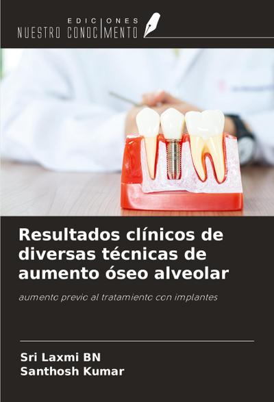 Resultados clínicos de diversas técnicas de aumento óseo alveolar