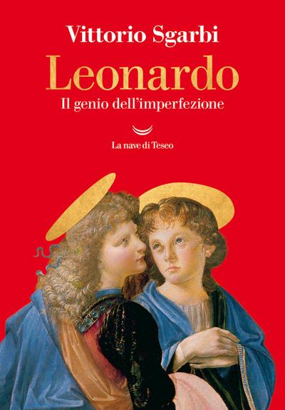 Leonardo. Il genio dell’imperfezione