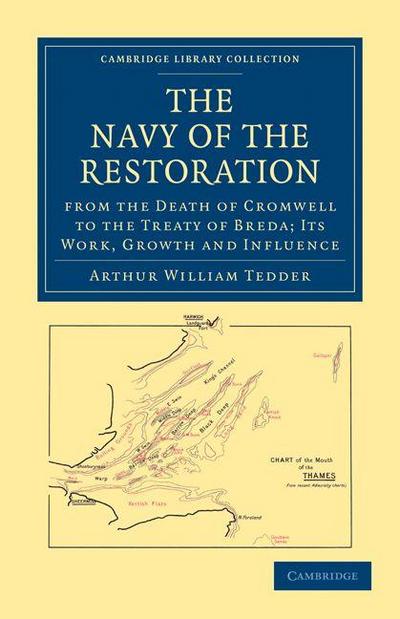 The Navy of the Restoration from the Death of Cromwell to the Treaty of Breda