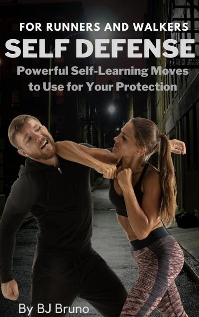 Learn Self Defense While on the Move (ABC Series of Self Defense Handbooks)