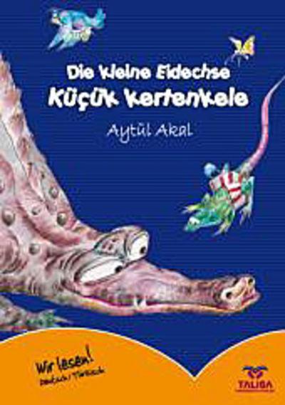 Die kleine Eidechse /Deutsch-Türkisch