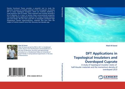 DFT Applications in Topological Insulators and Overdoped Cuprate - Wael Al-Sawai