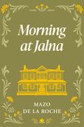 Morning at Jalna