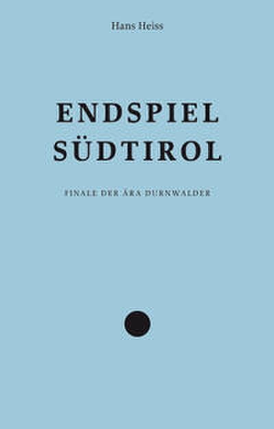 Endspiel Südtirol