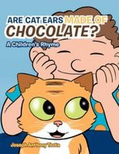 ARE CAT EARS MADE OF CHOCOLATE?