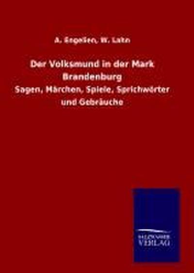 Der Volksmund in der Mark Brandenburg