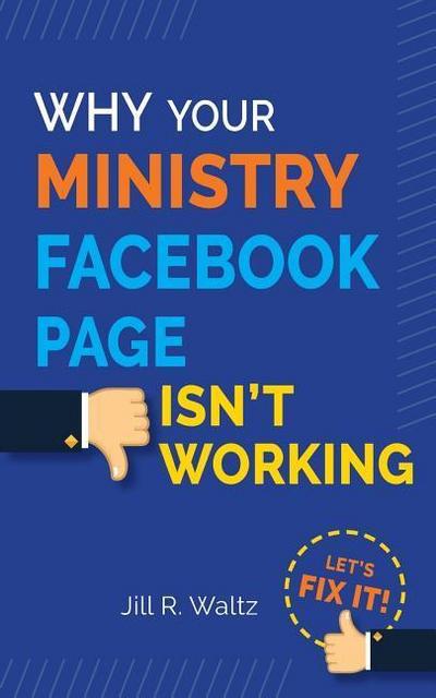 Why Your Ministry Facebook Page Isn’t Working: Let’s Fix It!