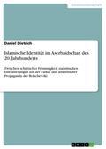 Islamische Identität im Aserbaidschan des 20. Jahrhunderts