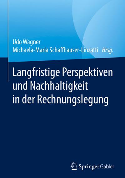 Langfristige Perspektiven und Nachhaltigkeit in der Rechnungslegung