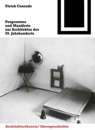 Programme und Manifeste zur Architektur des 20. Jahrhunderts