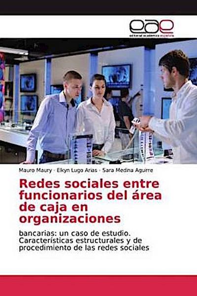 Redes sociales entre funcionarios del área de caja en organizaciones