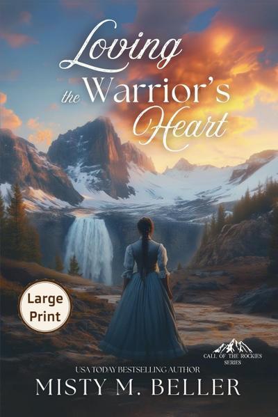 Loving the Warrior’s Heart