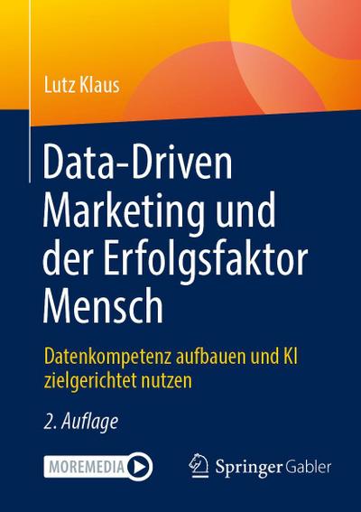 Data-Driven Marketing und der Erfolgsfaktor Mensch