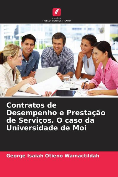 Contratos de Desempenho e Prestação de Serviços. O caso da Universidade de Moi