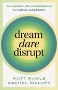 Dream, Dare, Disrupt