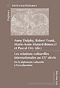 Les relations culturelles internationales au XXe siècle