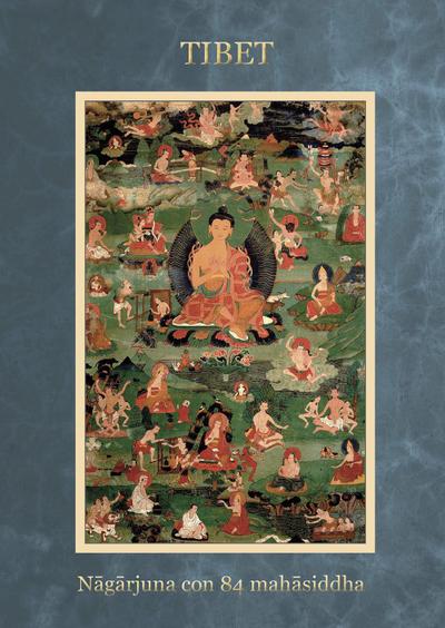 Spagone, T: Tibet nagarjuna con 84 mahasiddha