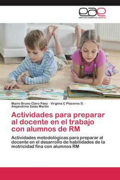 Actividades para preparar al docente en el trabajo con alumnos de RM