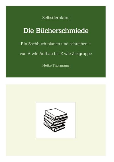 Selbstlernkurs: Die Bücherschmiede