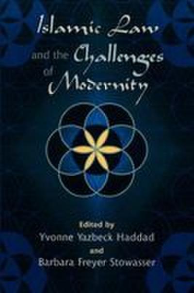 Islamic Law and the Challenges of Modernity