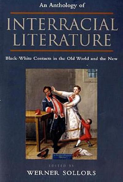 An Anthology of Interracial Literature